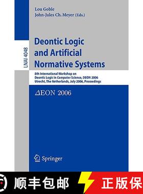 【3-4周达】Deontic Logic and Artificial Normative Systems: 8th International Workshop on Deontic Logi... [9783540358428]