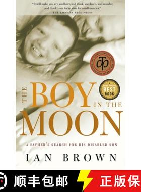【3-4周达】The Boy in the Moon : A Father's Search for His Disabled Son [9780679310099]