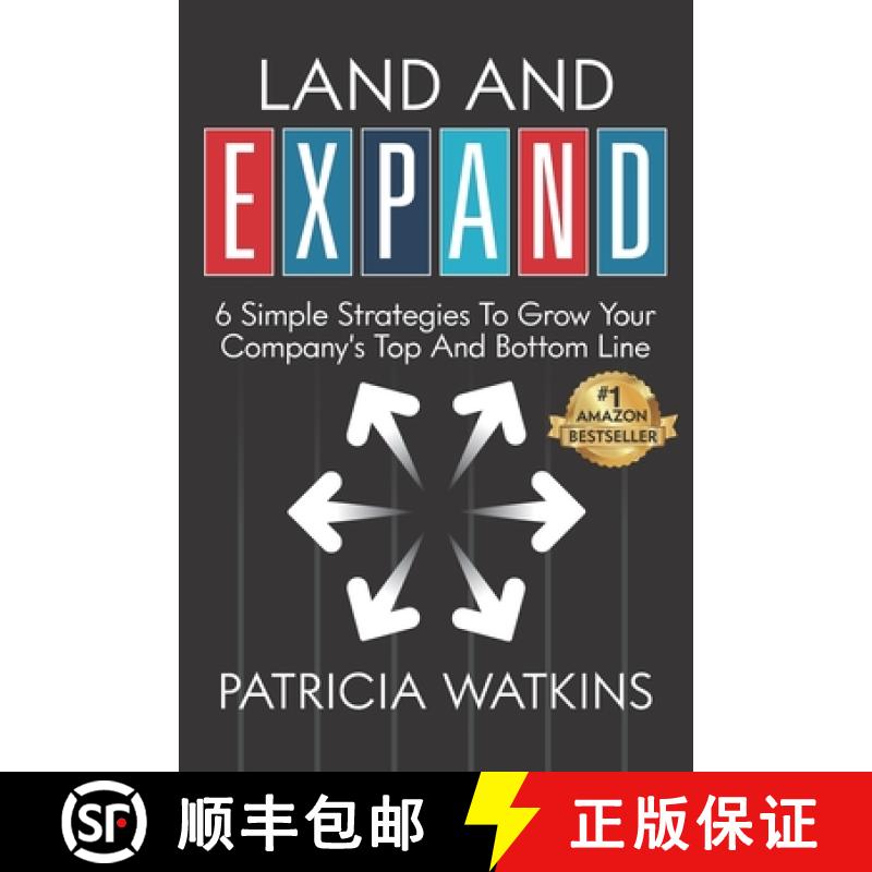 【3-4周达】Land and EXPAND: 6 Simple Strategies to Grow Your Company's Top and Bottom Line [9781952233180]