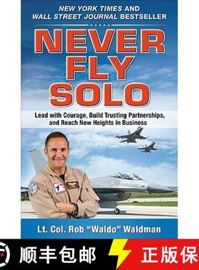 预订 Never Fly Solo: Lead with Courage, Build Trusting Partnerships, and Reach New Heights in Business [9780071637060]