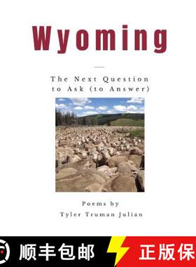 【3-4周达】Wyoming: The Next Question to Ask (to Answer) [9781635348781]