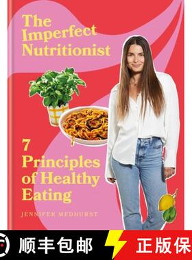 【3-4周达】The Imperfect Nutritionist: The 7 Principles That Mean You Always Eat Healthily [9781914239755]