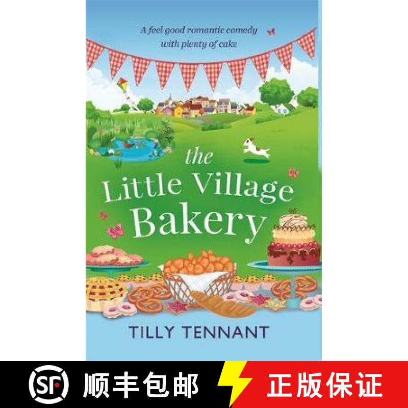 【3-4周达】Little Village Bakery: A feel good romantic comedy with plenty of cake [9780751548570]