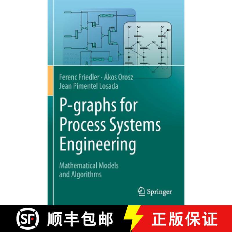 【3-4周达】P-graphs for Process Systems Engineering : Mathematical Models and Algorithms [9783030922184]