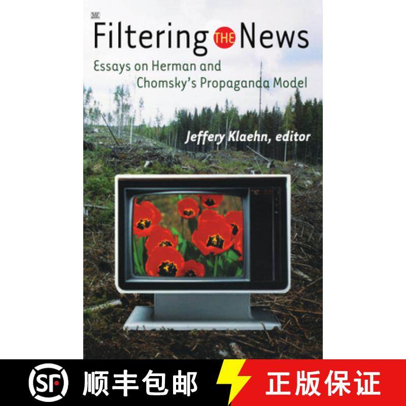 预订 Filtering the News: Essays on Herman and Chomsky's Propaganda Model [9781551642604]