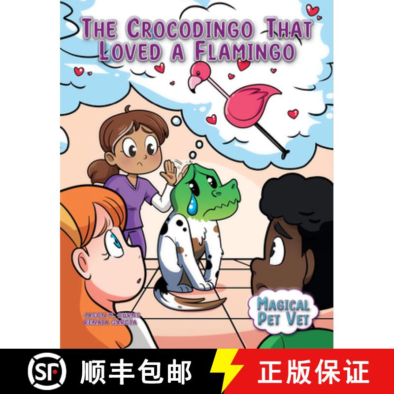 【3-4周达】The Crocodingo That Loved a Flamingo [9781668928042]