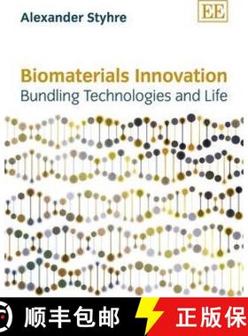 【3-4周达】Biomaterials Innovation - Bundling Technologies and Life: Bundling Technologies and Life [9781781955581]