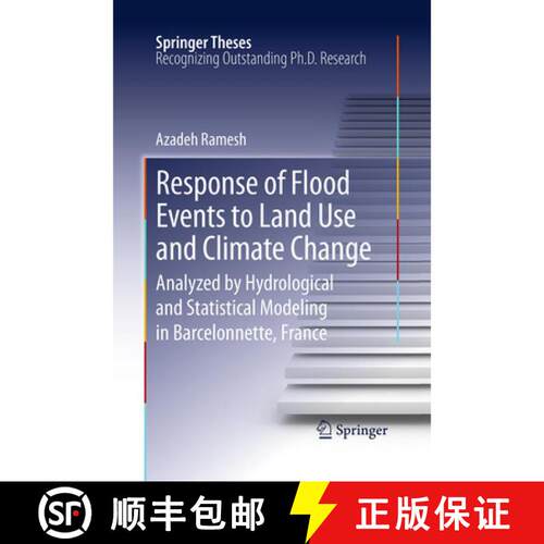 【3-4周达】Response of Flood Events to Land Use and Climate Change : Analyzed by Hydrological and Sta... [9789402406450]