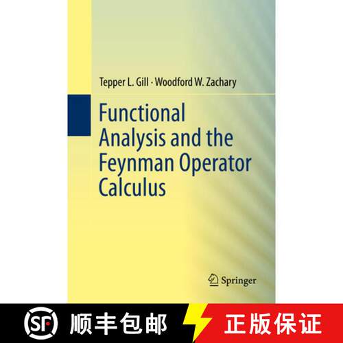【3-4周达】精装 Functional Analysis and the Feynman Operator Calculus (1st ed. 2016) [9783319275932]