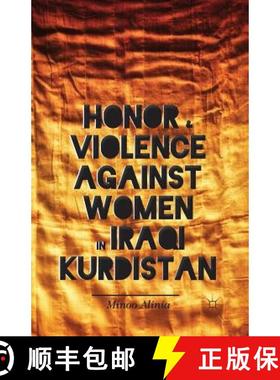 【3-4周达】Honor and Violence against Women in Iraqi Kurdistan [9781349474370]
