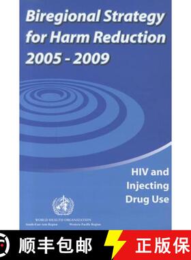 【3-4周达】Biregional Strategy for Harm Reduction 2005-2009: HIV and Injecting Drug Use [9789290611950]