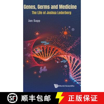 【3-4周达】Genes, Germs and Medicine: Joshua Lederberg, Nobel Laureate [9789811225475]