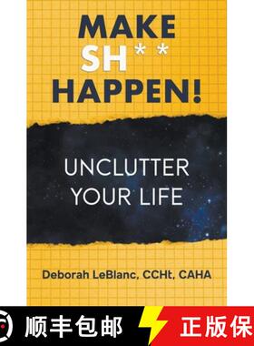 【3-4周达】Make Sh** Happen! Unclutter Your Life [9798224718696]