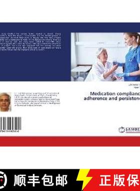 预订 Medication compliance, adherence and persistence [9786139923410]