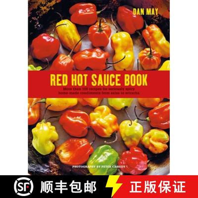 【3-4周达】Red Hot Sauce Book: More Than 100 Recipes for Seriously Spicy Home-Made Condiments from Sa... [9781788794404]