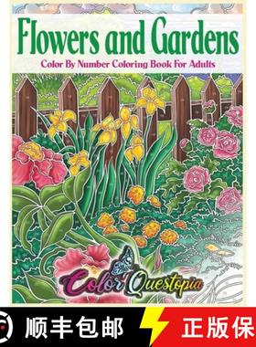 【3-4周达】Flowers and Gardens Color By Number Coloring Book for Adults: Large Print Beautiful Countr... [9781954883024]
