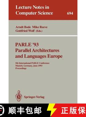 【3-4周达】PARLE '93 Parallel Architectures and Languages Europe : 5th International PARLE Conference... [9783540568919]
