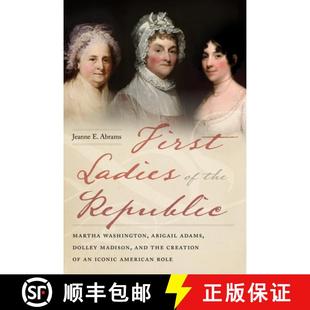 the Madison Republic First and Dolley Martha Cr... Abigail Ladies Adams 4周达 9781479886531 Washington