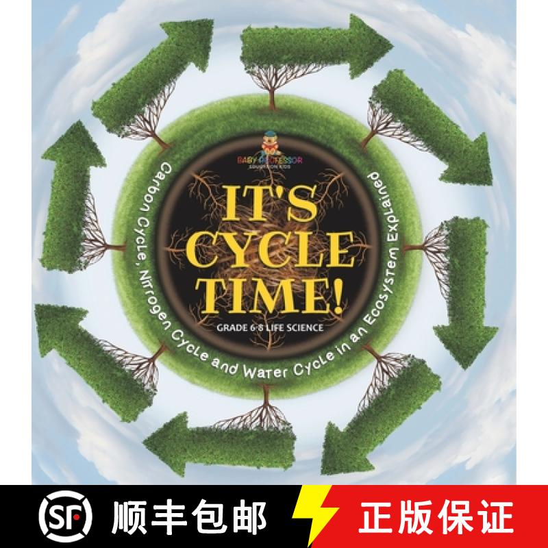 【3-4周达】It's Cycle Time! Carbon Cycle, Nitrogen Cycle and Water Cycle in an Ecosystem Explained | ... [9781541991422]