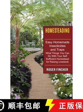 预订 Homesteading: What Things You Can Do With Your Self Sufficient Homestead For Raising Livestock (... [9781774851296]