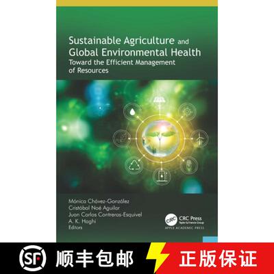 【3-4周达】精装 Sustainable Agriculture and Global Environmental Health: Toward the Efficient Managem... [9781774917183]