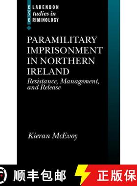 【3-4周达】Paramilitary Imprisonment in Northern Ireland: Resistance, Management, and Release [9780198299073]