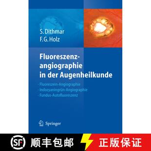 【3-4周达】精装 Fluoreszenzangiographie in der Augenheilkunde : Fluoreszein-Angiographie, Indozyaning... [9783540352235]