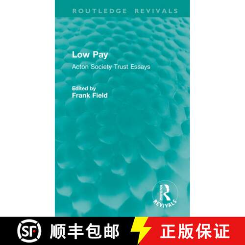 【3-4周达】Low Pay: Acton Society Trust Essays [9781041118183]