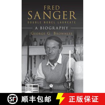 【3-4周达】Fred Sanger - Double Nobel Laureate: A Biography [9781108794534]