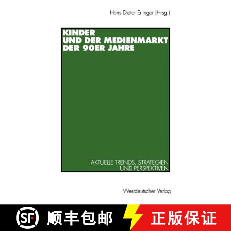 【4周达】Kinder und der Medienmarkt der 90er Jahre : Aktuelle Trends, Strategien und Perspektiven [9783531129037]