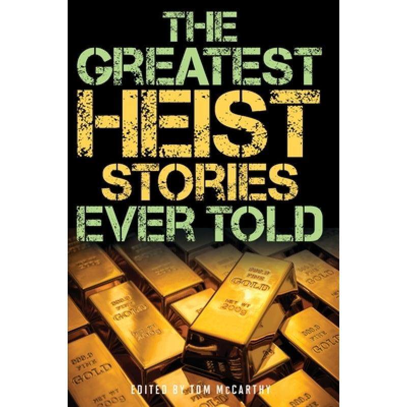 预订 the greatest heist stories ever told [9781493039982]