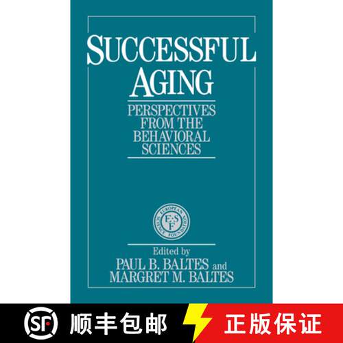 【3-4周达】Successful Aging: Perspectives from the Behavioral Sciences - Successful Aging: Perspectiv... [9780521435826]