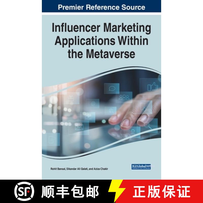 【3-4周达】Influencer Marketing Applications Within the Metaverse [9781668488980]