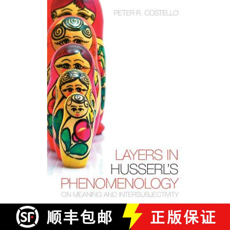【3-4周达】Layers In Husserl's Phenomonology : On Meaning and Intersubjectivity [9781442628892]