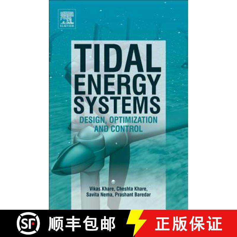 【3-4周达】Tidal Energy Systems: Design, Optimization and Control [9780128148815]