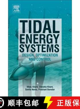 【3-4周达】Tidal Energy Systems: Design, Optimization and Control [9780128148815]