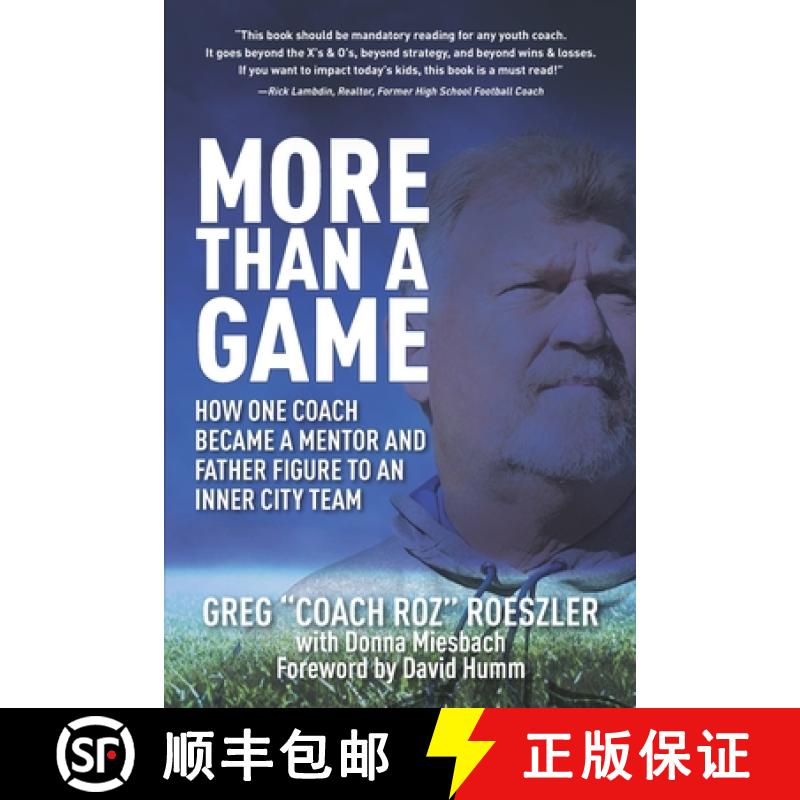 预订 More than a Game: How One Coach Became a Mentor and Father Figure to an Inner City Team [9798987943328]