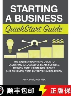 【3-4周达】Starting a Business QuickStart Guide: The Simplified Beginner's Guide to Launching a Succe... [9781945051630]