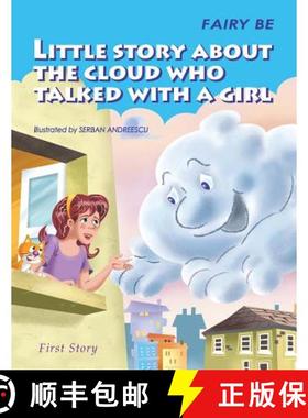 预订 Little Story About the Cloud Who Talked with a Girl: First Story [9781504399241]