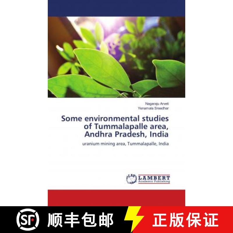 预订 Some environmental studies of Tummalapalle area, Andhra Pradesh, India [9786139824793]