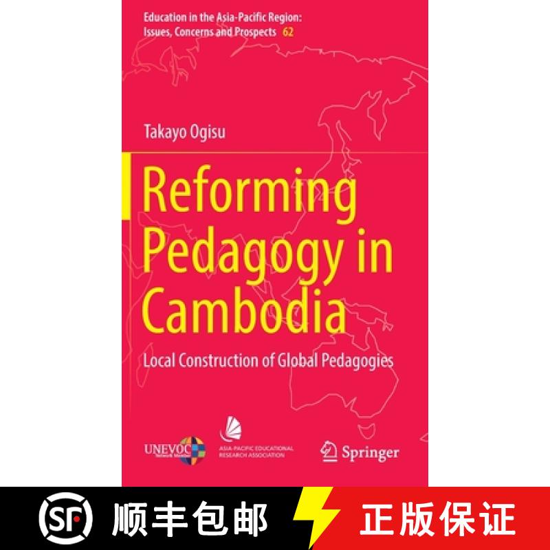 【3-4周达】Reforming Pedagogy in Cambodia : Local Construction of Global Pedagogies [9789811667497]