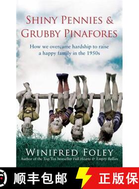 【3-4周达】Shiny Pennies And Grubby Pinafores: How we overcame hardship to raise a happy family in th... [9780349122939]