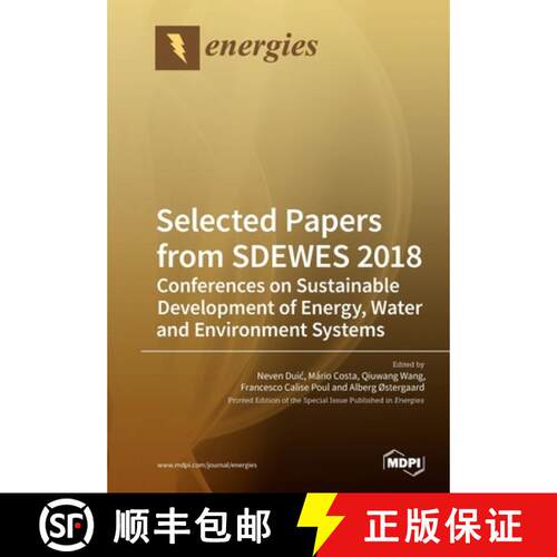 【3-4周达】Selected Papers from SDEWES 2018: Conferences on Sustainable Development of Energy, Water ... [9783039215546]