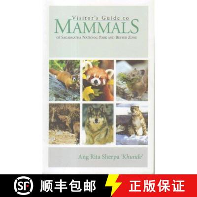 预订 Visitors Guide to Mammals of Sagarmatha National Park and Buffer Zone [9789937004435]