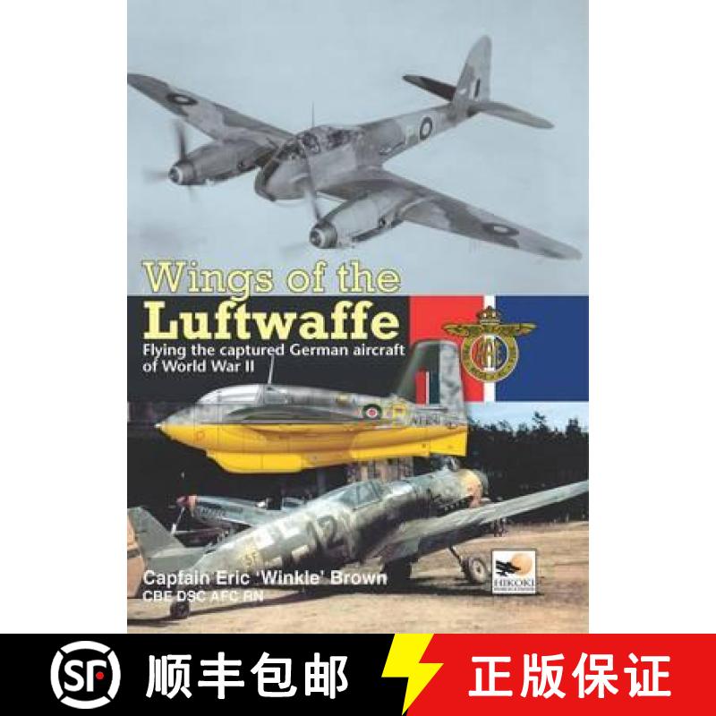 【2-3周达】Wings of the Luftwaffe: Flying German Aircraft of World War II (Consign) [9781902109152]