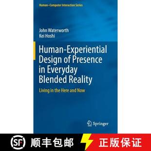 the Presence Design Human Here Living and... Blended Experiential Reality 4周达 9783319303321 Everyday