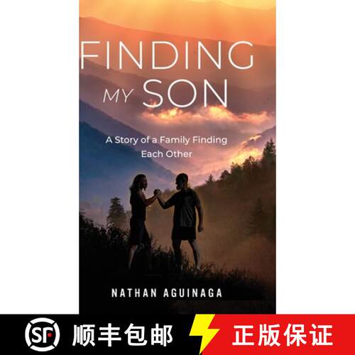 【3-4周达】精装 Finding My Son: A Story of a Family Finding Each Other [9798888245897]