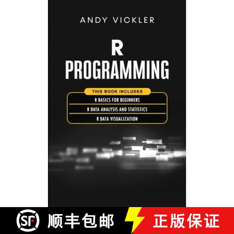 【2-3周达】R Programming: This book includes : R Basics for Beginners + R Data Analysis and Statistic... [9781955786386]