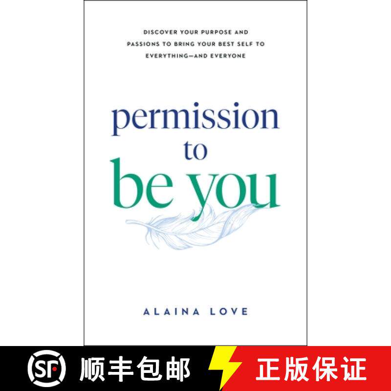【3-4周达】Permission to Be You: Discover Your Purpose and Passions to Bring Your Best Self to Everyt... [9781774586198]