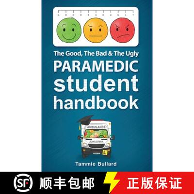 【3-4周达】The Good, The Bad and The Ugly Paramedic Student Handbook [9780648880837]